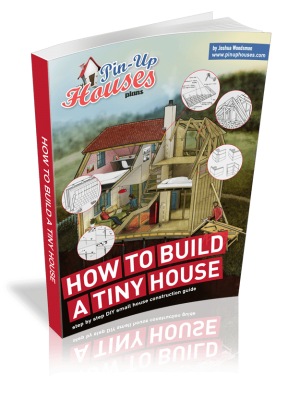 step by step guide how to build a tiny house