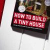 How to Build a Tiny House - Image 10